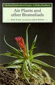 Air Plants and Other Bromeliads (Wisley Handbooks)