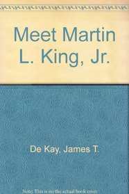 MEET MARTIN L KING JR