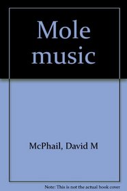Mole music