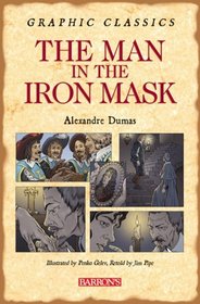 The Man in the Iron Mask (Graphic Classics)