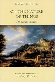 On the Nature of Things: De rerum natura