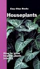 Houseplants (Easy-Step Series)