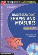 Understanding Shapes and Measures: Ages 9-10 (100% New Developing Mathematics)