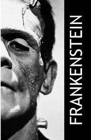 Frankenstein: Mary Shelley's Feminist Manifesto