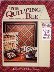 The Quilting Bee (Quilt Shop Series)