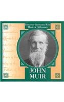 John Muir (Armentrout, David, People Who Made a Difference.)