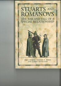 Stuarts and Romanovs: The Rise and Fall of a Special Relationship