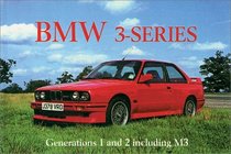 Bmw 3-Series 1975 to 1992: A Collector's Guide : Generations 1 and 2 Including M3