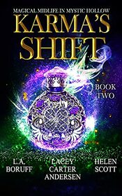 Karma's Shift: A Paranormal Women's Fiction Novel (Magical Midlife in Mystic Hollow)