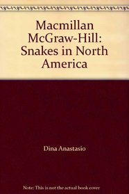 Macmillan McGraw-Hill: Snakes in North America