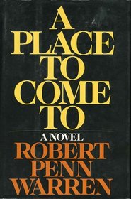 A place to come to : a novel