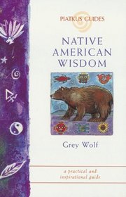 Native American Wisdom (Mind, Body and Spirit)