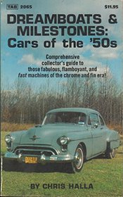 Dreamboats and Milestones: Cars of the 50's