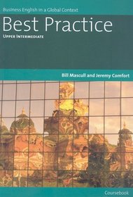 Best Practice Upper Intermediate: Business English in a Global Context (Best Practice (Thomson Heinle))