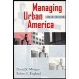 Managing Urban America (Public Administration and Public Policy)