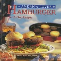 America loves hamburger: The 101 top recipes