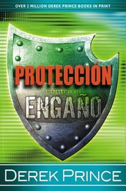 Proteccion Contra el Engano/ Protection from Deception (Spanish Edition)