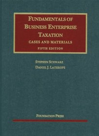 Fundamentals of Business Enterprise Taxation, 5th