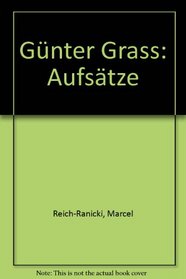 Guenter Grass : Aufsaetze