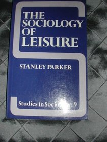 Sociology of Leisure (Studies in Sociology)