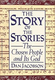 The Story of the Stories: The Chosen People and Its God