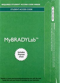 Emergency Care PLUS MyBradylab with Pearson eText -- Access Card Package (13th Edition)
