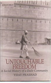 Untouchable Freedom: A Social History of a Dalit Community