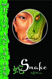 Snake (Five Ancestors, Bk 3)