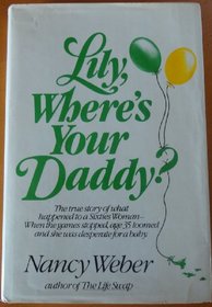 Lily, Where's Your Daddy?