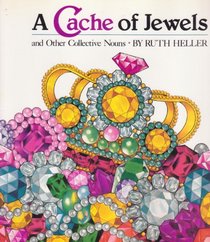 A Cache of Jewels and Other Collective Nouns