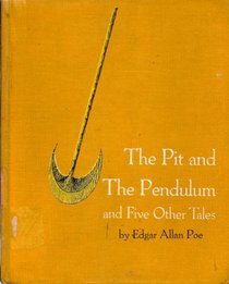 The Pit and the Pendulum, and Five Other Tales