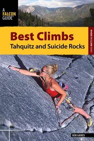 Best Climbs Tahquitz and Suicide Rocks (Best Climbs Series)