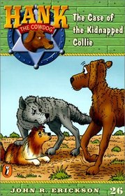 The Case of the Kidnapped Collie (Hank the Cowdog 26)