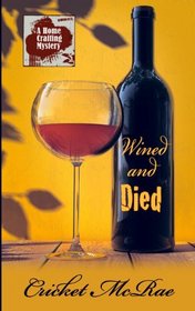 Wined and Died (Wheeler Large Print Cozy Mystery)