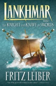 Lankhmar Book 7: The Knight and Knave of Swords (The Fafhrd and the Gray Mouser Saga of Fritz Leiber)