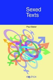 Sexed Texts: Language, Gender and Sexuality