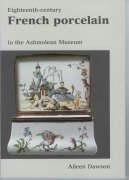 Eighteenth Cent. French Porcelain (Ashmolean Handbooks)