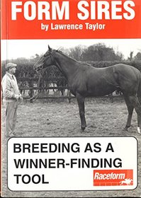 Form Sires: Breeding as a Tool to Winner-finding