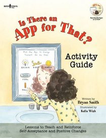 Is There an App for That?: Lessons to Teach and Reinforce Self-acceptance and Positive Changes