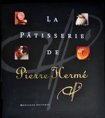 Patisserie of Pierre Herm (English/French Edition)