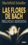 Flores de Bach, Las - Preguntas y Respuestas (Spanish Edition)