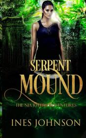 Serpent Mound (Nia Rivers, Bk 4)