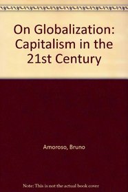 On Globalization: Capitalism in the 21st Century