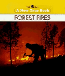 Forest Fires (New True Book)