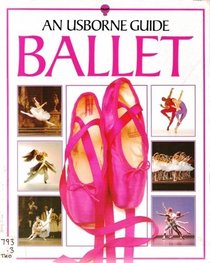 Ballet: An Usborne Guide