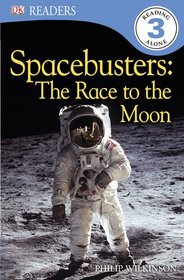 DK Readers: Spacebusters: The Race to the Moon