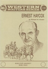 Ernest Haycox (Western Writers Series)