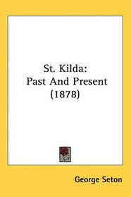 St. Kilda: Past And Present (1878)