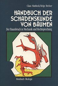 Handbuch der Schadenskunde von Bumen. Der Baumbruch in Mechanik und Rechtsprechung.