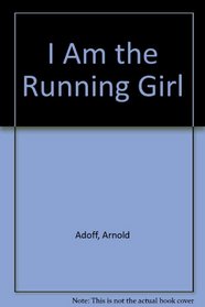 I Am the Running Girl